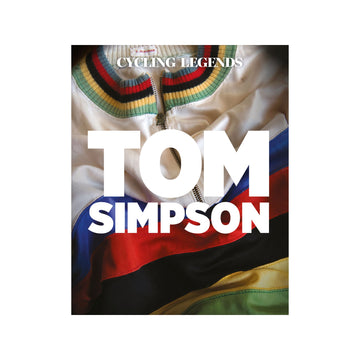 Cover of the Cycling Legends Illustrated Book on British Cycling Icon Tom Simpson, written by Chris Sidwells. 