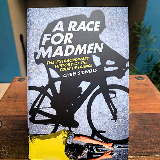 The book A Race for Madmen by Chris Sidwells