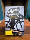 The book A Race for Madmen by Chris Sidwells